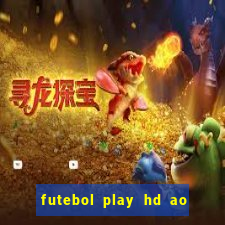 futebol play hd ao vivo agora